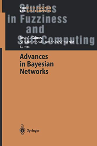 Advances in Bayesian Networks [Paperback]