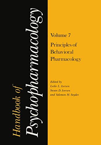 Handbook of Psychopharmacology Volume 7 Principles of Behavioral Pharmacology [Paperback]