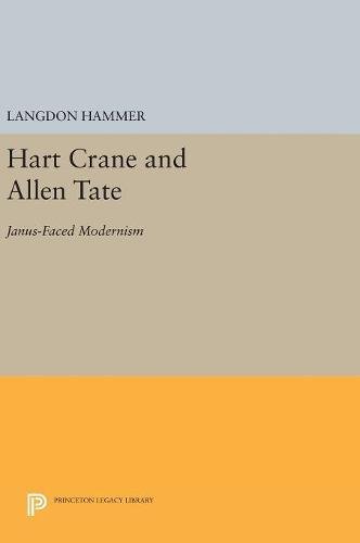 Hart Crane and Allen Tate Janus-Faced Modernism [Hardcover]