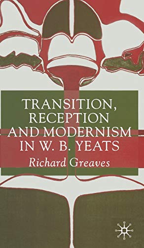 Transition, Reception and Modernism [Hardcover]