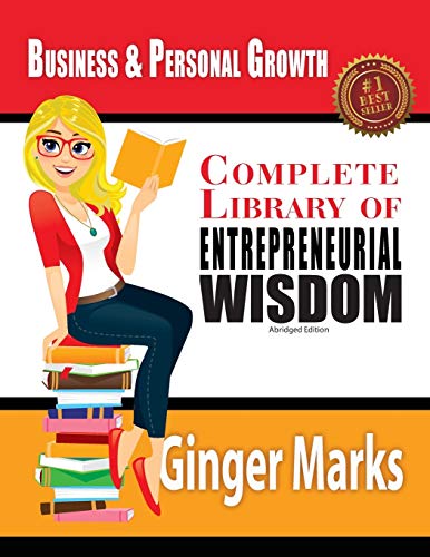 Complete Library Of Entrepreneurial Wisdom Business And Personal Groth [Paperback]