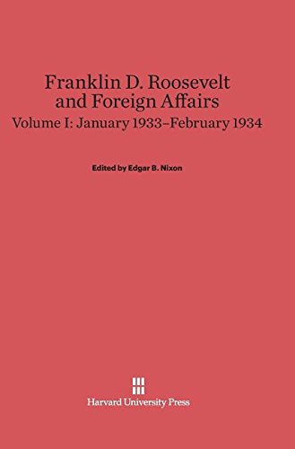 Franklin D. Roosevelt and Foreign Affairs Vol. 1  January 1933-February 1934 [Hardcover]