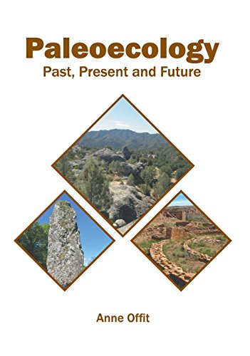 Paleoecology Past, Present and Future [Hardcover]