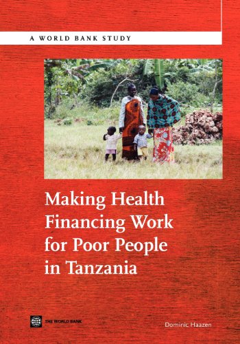 Making Health Financing Work for Poor People in Tanzania [Paperback]