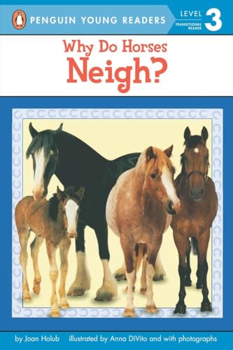 Why Do Horses Neigh? [Paperback]