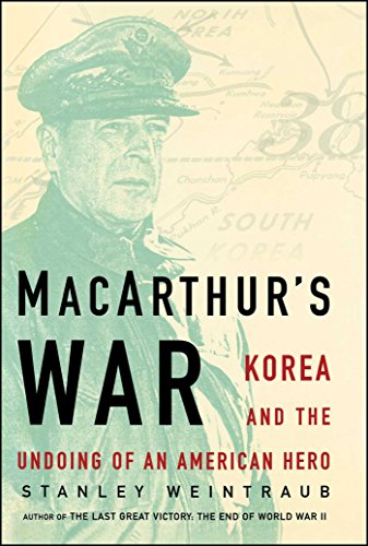 MacArthur&39s War Korea and the Undoing of an American Hero [Paperback]