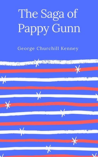 Saga of Pappy Gunn [Hardcover]