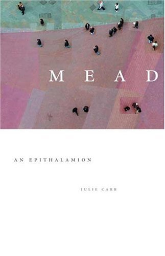 Mead: An Epithalamion [Paperback]