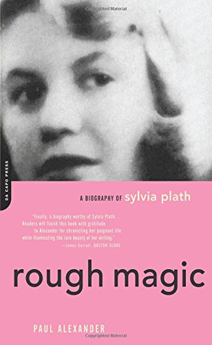 Rough Magic A Biography Of Sylvia Path [Paperback]