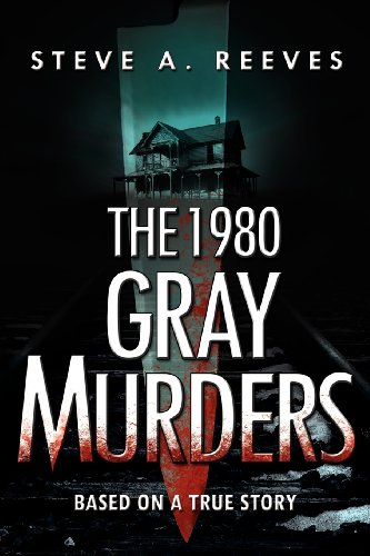 The 1980 Gray Murders [Paperback]