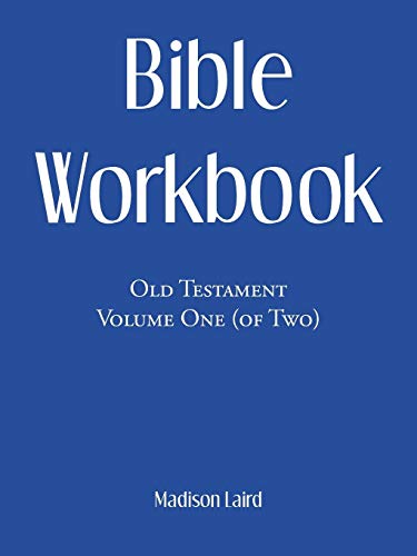 Bible Workbook  Old Testament Volume One (of To) [Paperback]