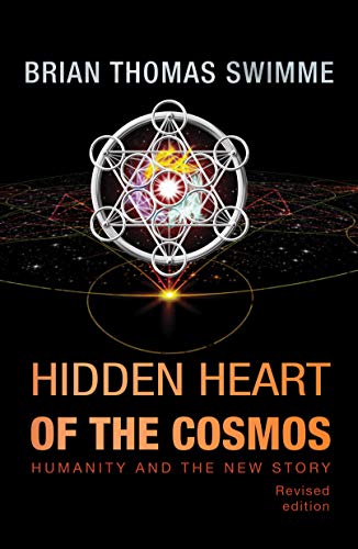 Hidden Heart of the Cosmos : Humanity and the New Story [Paperback]