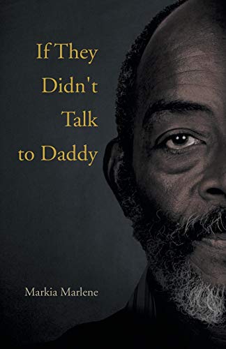 If They Didn't Talk To Daddy [Paperback]