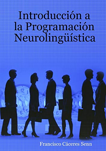 Introduccin a la Programacin Neurolingstica [Paperback]