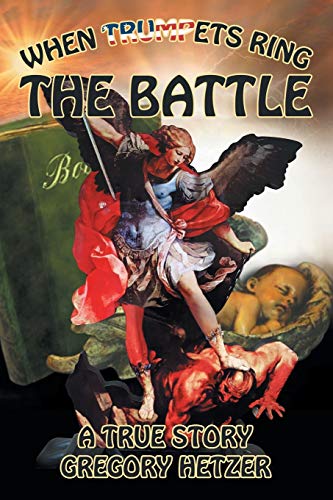 The Battle When Trumpets Ring [Paperback]