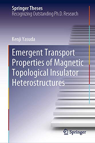 Emergent Transport Properties of Magnetic Topological Insulator Heterostructures [Hardcover]