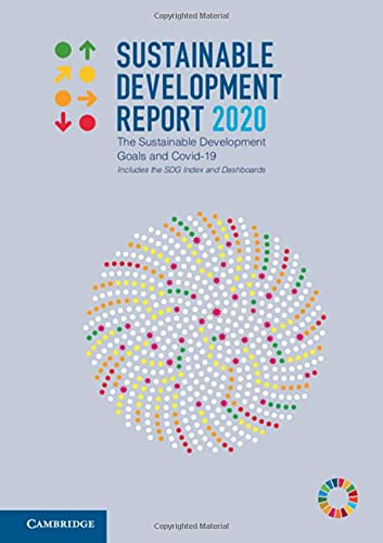 Sustainable Development Report 2020: The Sustainable Development Goals and Covid [Hardcover]