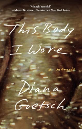 This Body I Wore: A Memoir [Paperback]