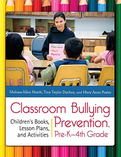 Classroom Bullying Prevention, Pre-K4th Grade Children's Books, Lesson Plans,  [Paperback]