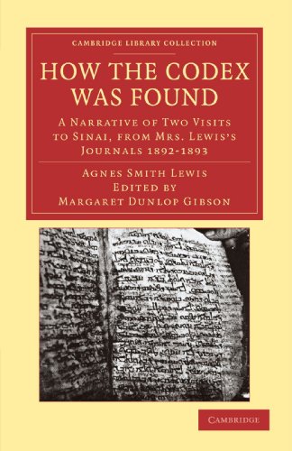 Ho the Codex Was Found A Narrative of To Visits to Sinai, from Mrs Leis's Jo [Paperback]