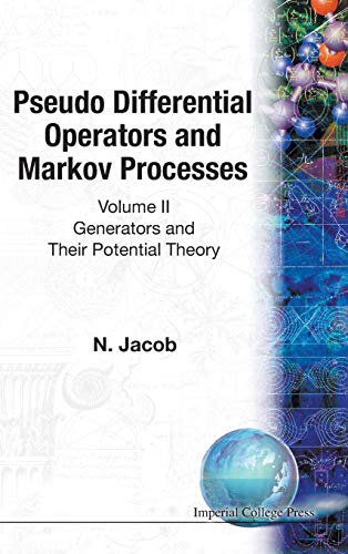 Pseudo Differential Operators & Markov Processes Generators And Their Potential [Hardcover]