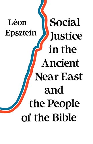 Social Justice In The Ancient Near East And The People Of The Bible (translation [Paperback]