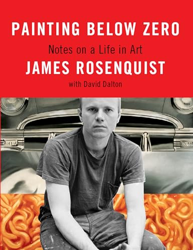 Painting Below Zero: Notes on a Life in Art [Hardcover]