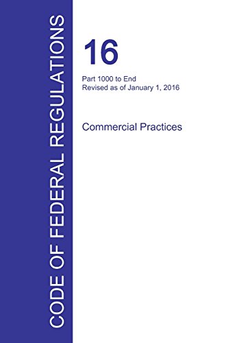 Code Of Federal Regulations Title 16, Volume 2, January 1, 2016 [Paperback]