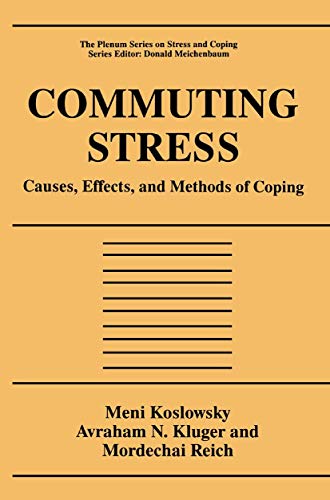 Commuting Stress: Causes, Effects, and Methods of Coping [Hardcover]