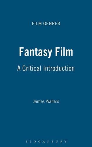 Fantasy Film A Critical Introduction [Hardcover]