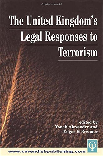 UK's Legal Responses to Terrorism [Hardcover]