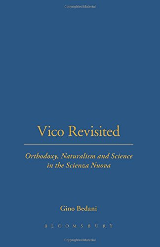 Vico Revisited Orthodoxy, Naturalism and Science in the Scienza Nuova [Hardcover]