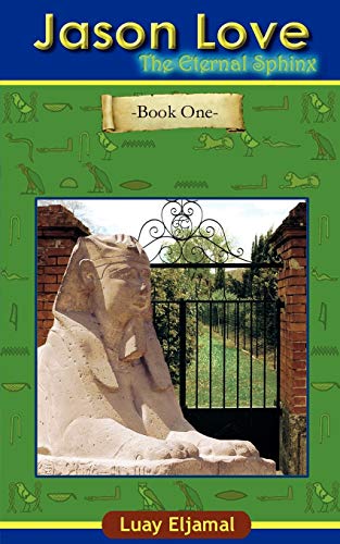 Jason Love  The Eternal Sphinx [Paperback]