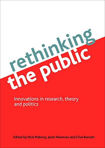 Rethinking the public Innovations in research, theory and politics [Hardcover]