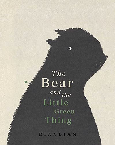 The Bear and the Little Green Thing [Hardcover]