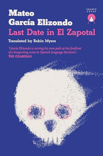 Last Date in El Zapotal [Paperback]