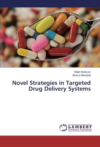 Novel Strategies In Targeted Drug Delivery Systems [Paperback]