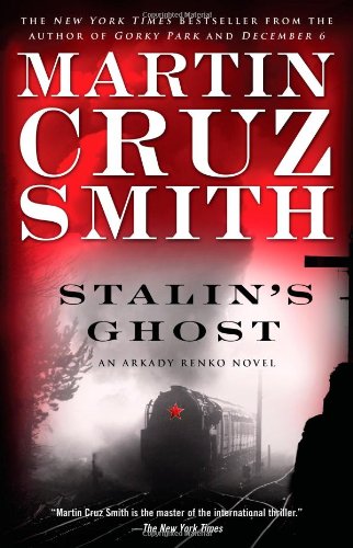 Stalin's Ghost: An Arkady Renko Novel [Pa