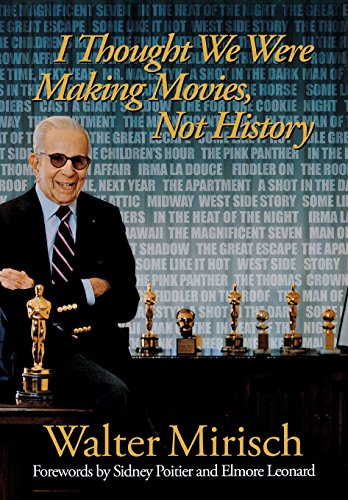 I Thought We Were Making Movies, Not History [Hardcover]