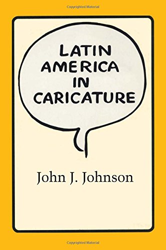 Latin America In Caricature (texas Pan American Series) [Paperback]