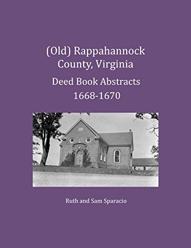 (old) Rappahannock County, Virginia Deed Book Abstracts 1668-1670 [Paperback]