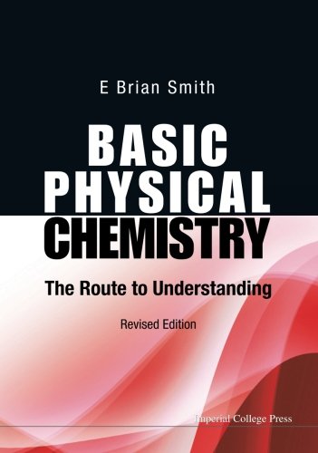 Basic Physical Chemistry The Route To Understanding (revised Edition) [Paperback]