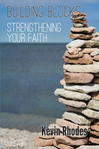 Building Blocks Strengthening Your Faith [Paperback]