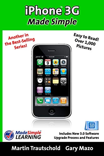 IPhone 3G Made Simple  Includes Ne 3. 0 Softare Upgrade Process and Features [Paperback]