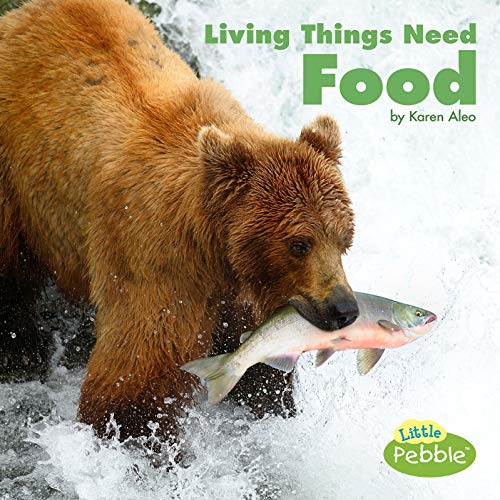 Living Things Need Food [Paperback]