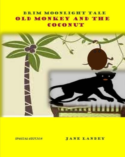 Old Monkey And The Coconut Brim Moonlight Tale (volume 8) [Paperback]