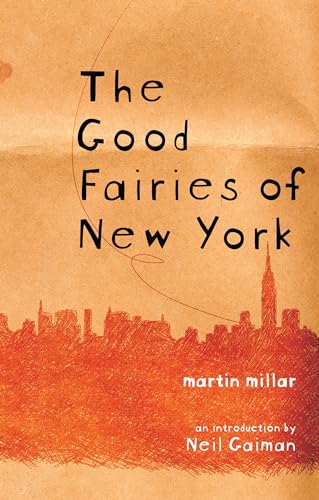 The Good Fairies of New York [Paperback]