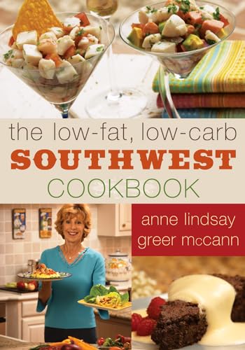 The Low-fat Low-carb Southwest Cookbook [Paperback]