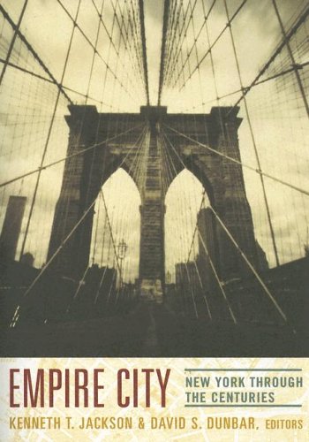 Empire City: New York Through the Centuries [Paperback]