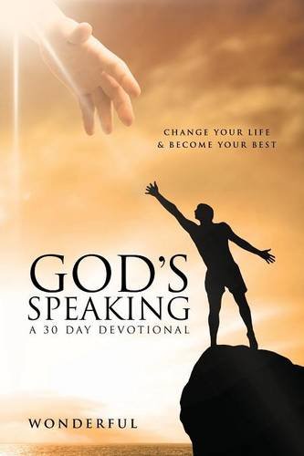 God's Speaking A 30 Day Devotional Change Your Life & Become Your Best [Paperback]